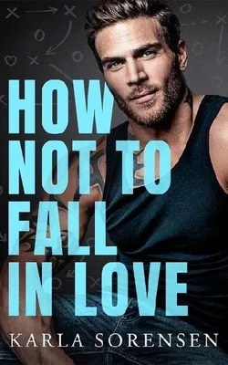 Produktbild von How Not to Fall in Love