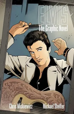 Image de Elvis: The Official Graphic Novel
