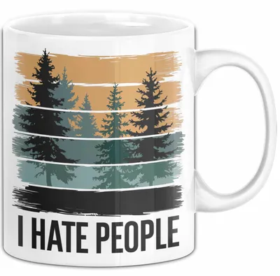 Produktbild von Wald Camping Outdoor Tasse Geschenk Lustige Geschenkidee Spruch Ich Hasse Menschen (Weiß)