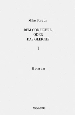 Produktbild von Rem conficere, oder Das Gleiche (Band 1)