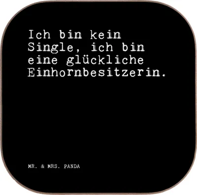 Produktbild von Mr. & Mrs. Panda Tischuntersetzer Ich bin kein Single,... - Schwarz - Geschenk, Einhorn, Tassen Untersetzer, Gläser, weinglasuntersetzer, gläseruntersetzer, Freunde, für