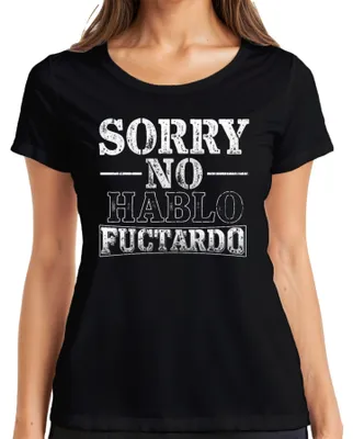 Produktbild von SORRY NO HABLO FUCTARDO Lustig Sarkastisch Geschenk Geburtstag Damen T-Shirt, Schwarz, M