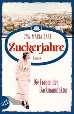 Produktbild von Zuckerjahre - Die Frauen der Backmanufaktur