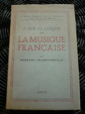 Image de L'âge classique de la Musique française aubier