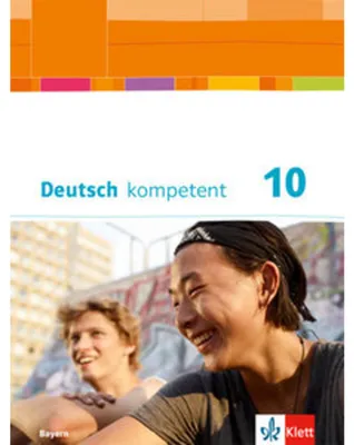 Produktbild von Deutsch kompetent 10. Schulbuch mit Onlineangebot Klasse 10. Ausgabe Bayern