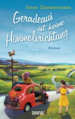Produktbild von Zimmermann, I: Geradeaus ist keine Himmelsrichtung