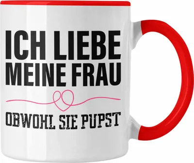 Produktbild von Trendation - Ich Liebe Meine Frau Obwohl Sie Pupst Tasse Geschenk Frau Valentintag Geschenkidee Sprüche (Rot)