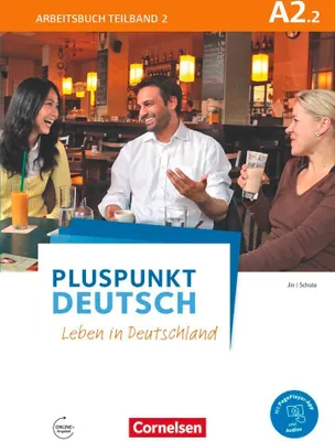 Produktbild von Pluspunkt Deutsch - Leben in Deutschland A2: Teilband 2 - Arbeitsbuch mit Audio-CD und Lösungsbeileger