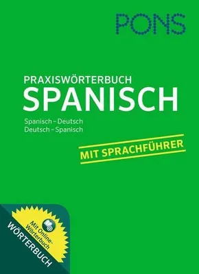 Produktbild von PONS Praxiswörterbuch Spanisch: Spanisch-Deutsch / Deutsch-Spanisch. Mit Sprachführer und Online-Wörterbuch