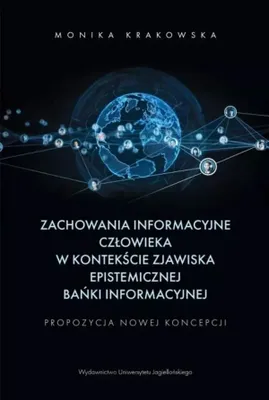 Produktbild von Zachowania informacyjne człowieka w kontekście epistemicznej bańki informacyjnej