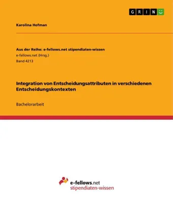 Produktbild von Integration von Entscheidungsattributen in verschiedenen Entscheidungskontexten
