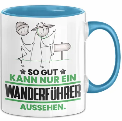 Produktbild von Wanderführer Geschenk Tasse So Gut Kann Nur Ein Wanderführer Aussehen Geschenkidee Kaffee-Becher (Blau)