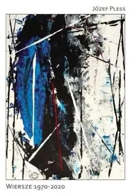 Imagen del producto de Wiersze 1970-2020 - Józef Pless