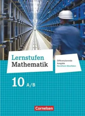 Obrázek produktu pro Lernstufen Mathematik 10. Schuljahr - Differenzierende Ausgabe Nordrhein-Westfalen - Schülerbuch