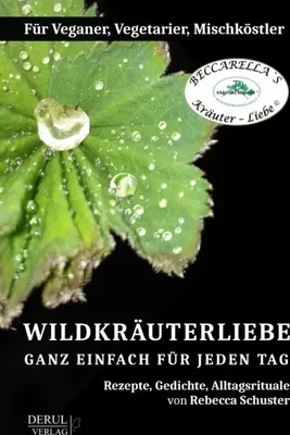 Produktbild von Wildkräuterliebe - Ganz Einfach Für Jeden Tag