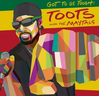 Image de Toots & The Maytals - Got To Be Tough (vinyle)