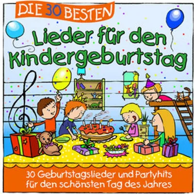 Produktbild von Die 30 besten Lieder für den Kindergeburtstag