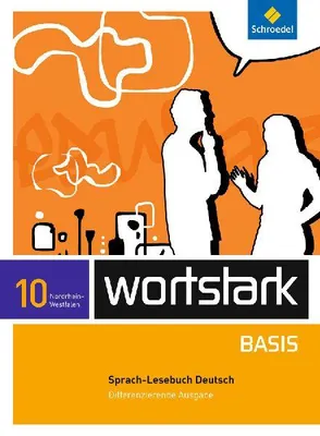 Produktbild von wortstark Basis 10. SprachLeseBuch. Differenzierende Ausgabe. Nordrhein-Westfalen