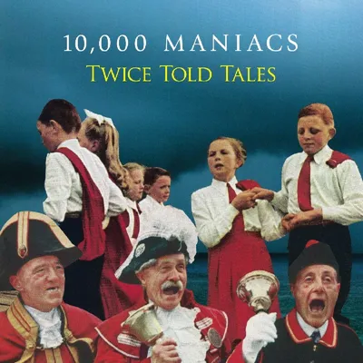 Produktbild von 10,000 Maniacs: Twice Told Tales (180g) (Limited Edition)