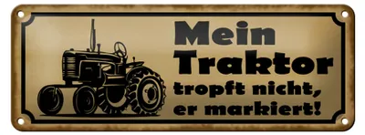 Produktbild von Blechschild Spruch 27x10cm Mein Traktor tropft nicht er Dekoration