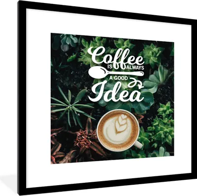 Produktbild von MuchoWow® MuchoWow® Gerahmtes Poster Kaffee - Zitate - Sprichwörter - Kaffee ist immer eine gute Idee 40x40 cm - Poster mit zchwarzem Bilderrahmen - Poster - Plakat im Rahmen