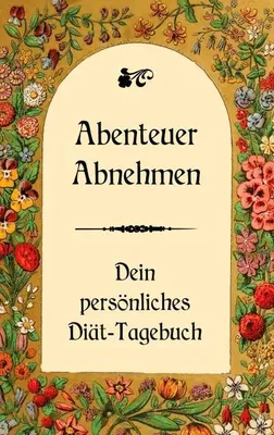 Immagine prodotto di Abenteuer Abnehmen - Dein persönliches Diät-Tagebuch