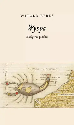 Immagine prodotto di Wyspa ślady na piasku - Witold Bereś (Literatur, literarische Essays und Publizistik auf Polnisch)