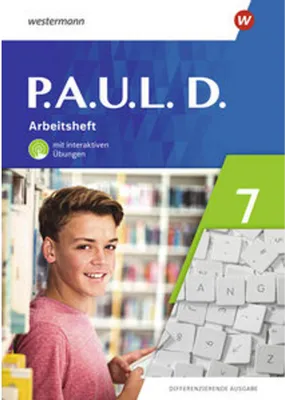 Image de P.A.U.L. D. (Paul) 7. Arbeitsheft mit interaktiven Übungen. Differenzierende Ausgabe