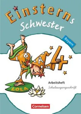 Produktbild von Einsterns Schwester - Sprache und Lesen - Bayern - 4. Jahrgangsstufe. Arbeitsheft Schulausgangsschrift