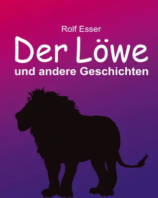 Produktbild von Der Löwe und andere Geschichten