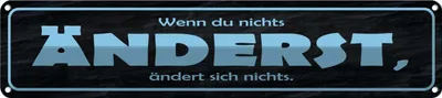 Produktbild von vianmo Blechschild 10x46 cm wenn du nichts änderst Spruch Zitat