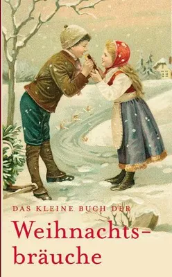 Produktbild von Das kleine Buch der Weihnachtsbräuche