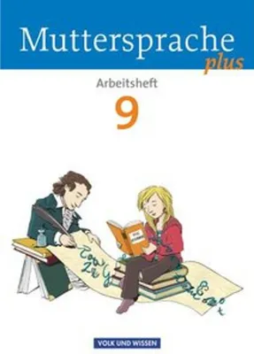 Obrázok produktu pre Muttersprache plus 9. Schuljahr. Arbeitsheft. Allgemeine Ausgabe für Berlin, Brandenburg, Mecklenburg-Vorpommern, Sachsen-Anhalt, Thüringen