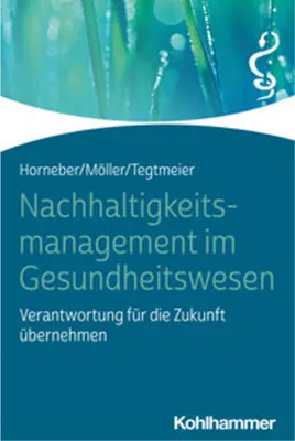 Zdjęcie produktu dla Nachhaltigkeitsmanagement im Gesundheitswesen