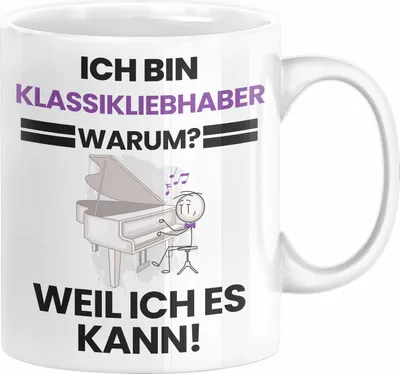 Produktbild von Klassikliebhaber Geschenk Tasse Lustiger Spruch Ich Bin Klassikliebhaber Warum Weil Ich Es Kann Geschenkidee Bester Klassikliebhaber Geburtstag Kaffee-Becher (Weiß)