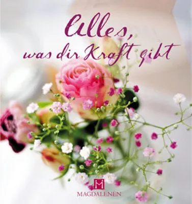 Produktbild von Alles, was dir Kraft gibt