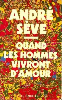 Image de Quand les hommes vivront d'amour