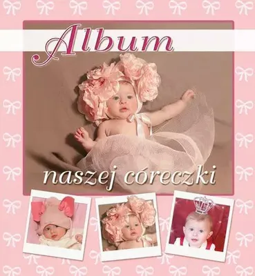 Produktbild von Album naszej córeczki