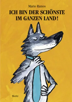 Produktbild von Ich bin der Schönste im ganzen Land!