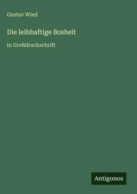 Produktbild von Die leibhaftige Bosheit