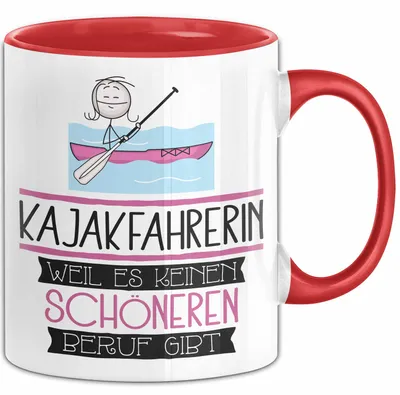Produktbild von Kajakfahrerin Weil Es Keinen Schöneren Beruf Gibt Tasse Geschenk für Eine Kajakfahrerin Lustig (Rot)