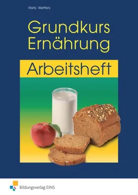 Produktbild von Grundkurs Ernährung. Arbeitsheft