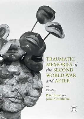 Produktbild von Traumatic Memories of the Second World War and After