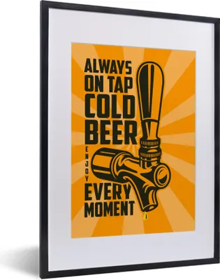Produktbild von MuchoWow® MuchoWow® Gerahmtes Poster Vintage - Zitate - 'Immer ein kaltes Bier vom Fass, genieße jeden Augenblick' - Sprichwörter 30x40 cm - Poster mit zchwarzem Bilderrahmen - Wandposter Schlafzimmer