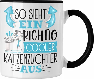 Produktbild von Trendation - Katzenzüchter Tasse So Sieht Ein Richtig Cooler Katzenzüchter Aus Geschenk Lustiger Spruch Geschenkidee (Schwarz)