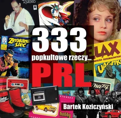 Immagine prodotto di 333 Cose della cultura popolare... La Repubblica Popolare Polacca - Bartek Koziczyński