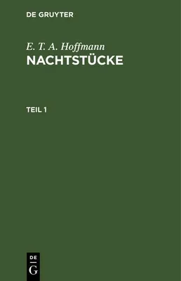 Produktbild von E. T. A. Hoffmann: Nachtstücke. Teil 1