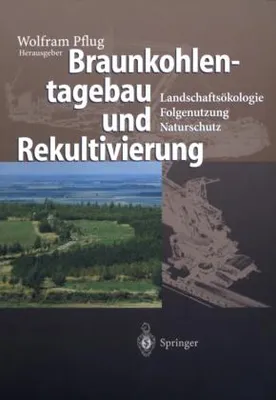 Produktbild von Braunkohlentagebau und Rekultivierung