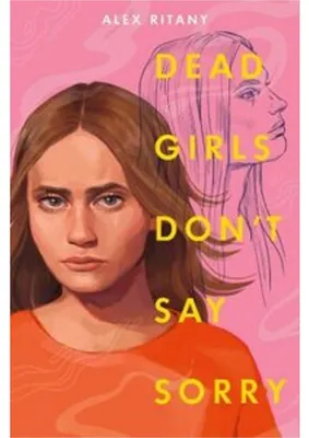 Obrázek produktu pro Dead Girls Don't Say Sorry