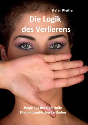 Produktbild von Die Logik des Verlierens